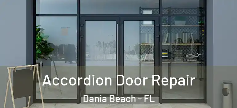  Accordion Door Repair Dania Beach - FL