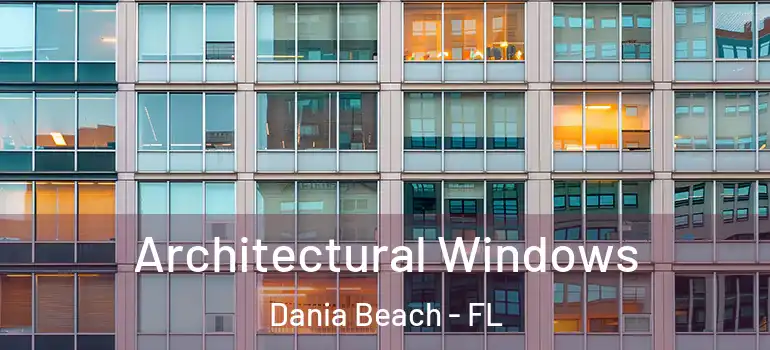  Architectural Windows Dania Beach - FL