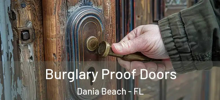  Burglary Proof Doors Dania Beach - FL