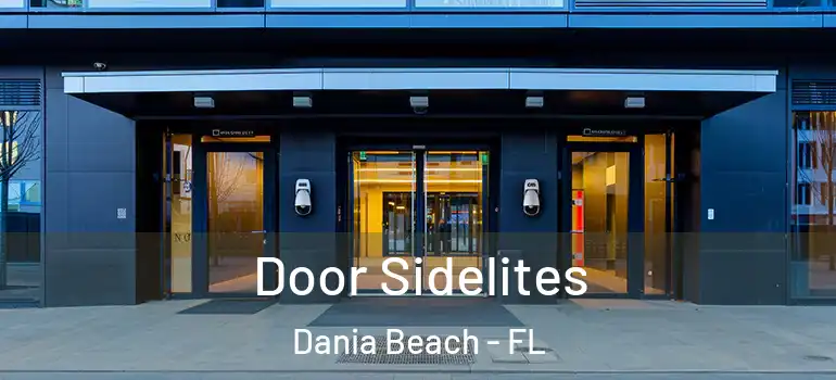  Door Sidelites Dania Beach - FL