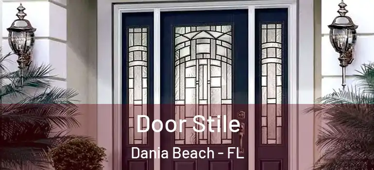  Door Stile Dania Beach - FL