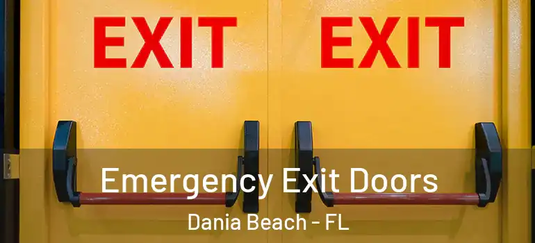  Emergency Exit Doors Dania Beach - FL