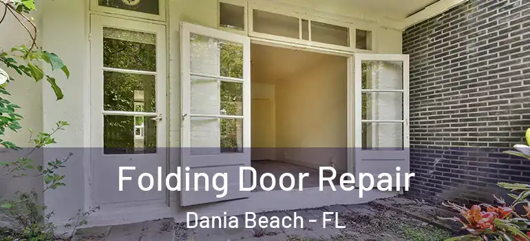  Folding Door Repair Dania Beach - FL