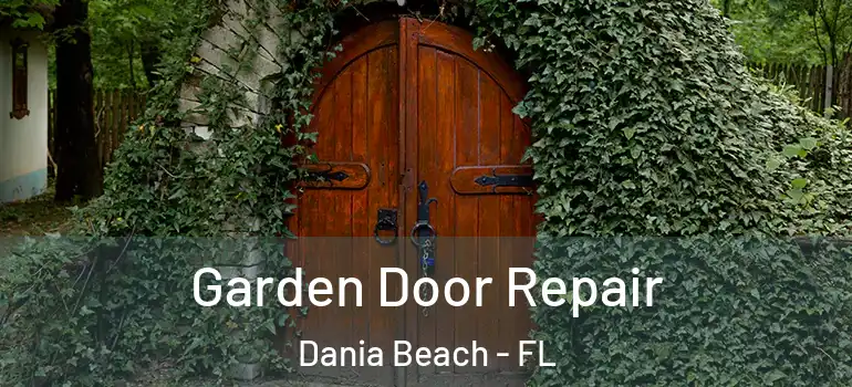  Garden Door Repair Dania Beach - FL