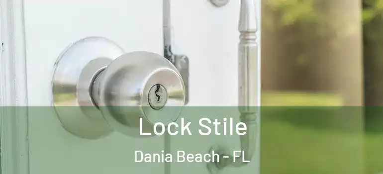  Lock Stile Dania Beach - FL