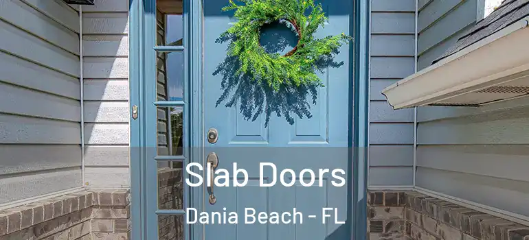  Slab Doors Dania Beach - FL