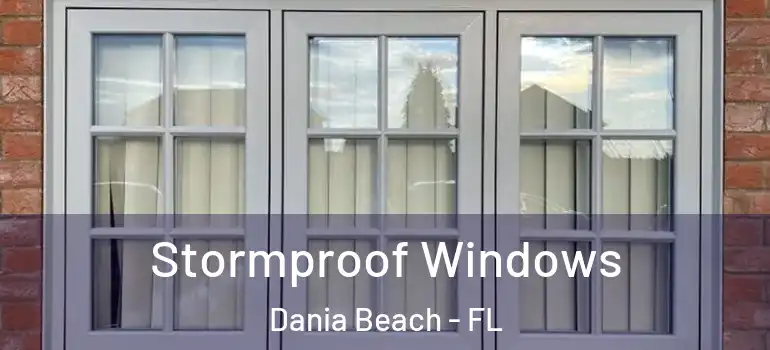  Stormproof Windows Dania Beach - FL